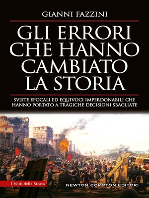 cover image of Gli errori che hanno cambiato la storia